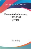 Essays And Addresses, 1900-1903 (1903)