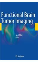 Functional Brain Tumor Imaging