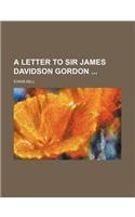 A Letter to Sir James Davidson Gordon: (English)