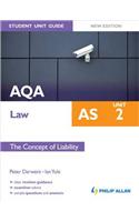 AQA AS Law Student Unit Guide New Edition: Unit 2 The Concept of Liability