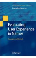 Evaluating User Experience in Games