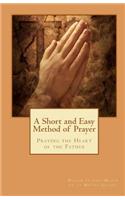 A Short and Easy Method of Prayer