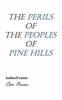 Perils of the Peoples of Pine Hills