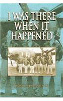 I Was There When It Happened