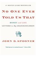 No One Ever Told Us That: Money and Life Letters to My Grandchildren: Money and Life Letters to My Grandchildren(English)