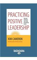 Practicing Positive Leadership