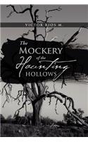 Mockery of the Haunting Hollows