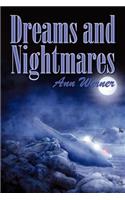 Dreams and Nightmares