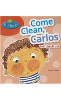 Come Clean, Carlos