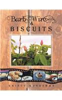 Barb Wire and Biscuits