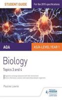 AQA AS/A Level Year 1 Biology Student Guide: Topics 3 and 4