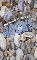 The Simple Science of Rocks: (Simply Science)