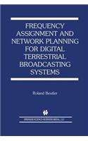 Frequency Assignment and Network Planning for Digital Terrestrial Broadcasting Systems