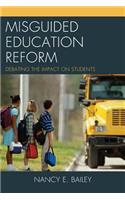 Misguided Education Reform