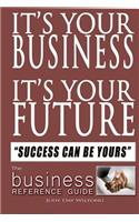 It's Your Business It's Your Future