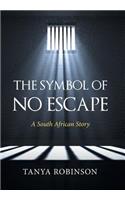 The Symbol of No Escape