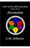 Tales of the Fifth Guardian; Book Five