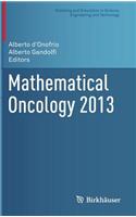 Mathematical Oncology 2013