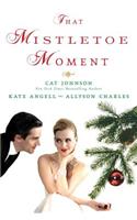 That Mistletoe Moment