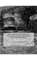 Geology and Mines of Northern Idaho and North Western Montana