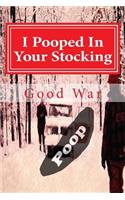 I Pooped In Your Stocking: (English)