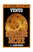 Explore More: Fun Learning Facts about Venus: Illustrated Fun Learning for Kids