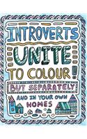 Introverts Unite to Colour! But Separately and In Your Own Homes