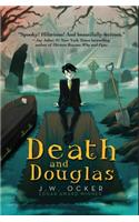Death and Douglas