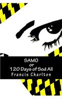 SAMO or 120 Days of Sod All