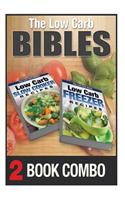 Low Carb Freezer Recipes and Low Carb Slow Cooker Recipes: 2 Book Combo