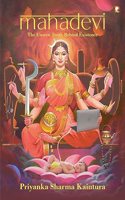 Mahadevi The Unseen Truth Behind Existence