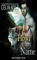 Howl My Name: (5 Grayslake: More Than Mated)