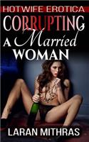 Corrupting a Married Woman: (English)