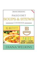 Paleo Diet Soups and Stews Cookbook: Hearty Paleo Soups & Stews Recipe Cookbook(English)