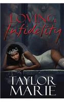 Loving Infidelity: (English)