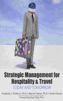 Strategic Management for Hospitality and Travel: Today and Tomorrow