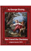 Our Friend the Charlatan (1901) By