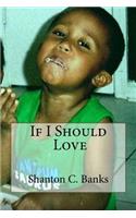 If I Should Love