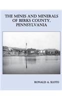 Mines and Minerals of Berks County, Pennsylvania
