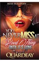 You Never Miss a Good Thing Until it's Gone: (1 You Never Miss a Good Thing Until It's Gone)