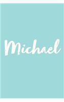Michael: Journal, Notebook, Diary, 6x9 Lined Pages, 150 Pages