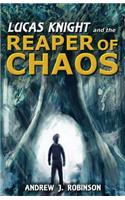 Lucas Knight and the Reaper of Chaos