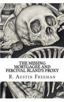 The Missing Mortgagee and Percival Bland's Proxy