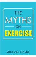Myths on Exercise