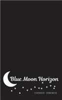 Blue Moon Horizon