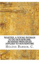 Wanted, a Young Woman to Do Housework