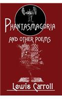 Phantasmagoria and Other Poems