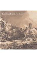 Rembrandt and His Time: Masterworks from the Albertina, Vienna