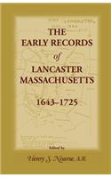 Early Records of Lancaster, Massachusetts, 1643-1725