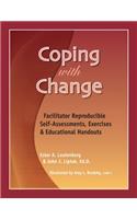 Coping with Change Workbook: Facilitator Reproducible Guided Self-exploration Activities